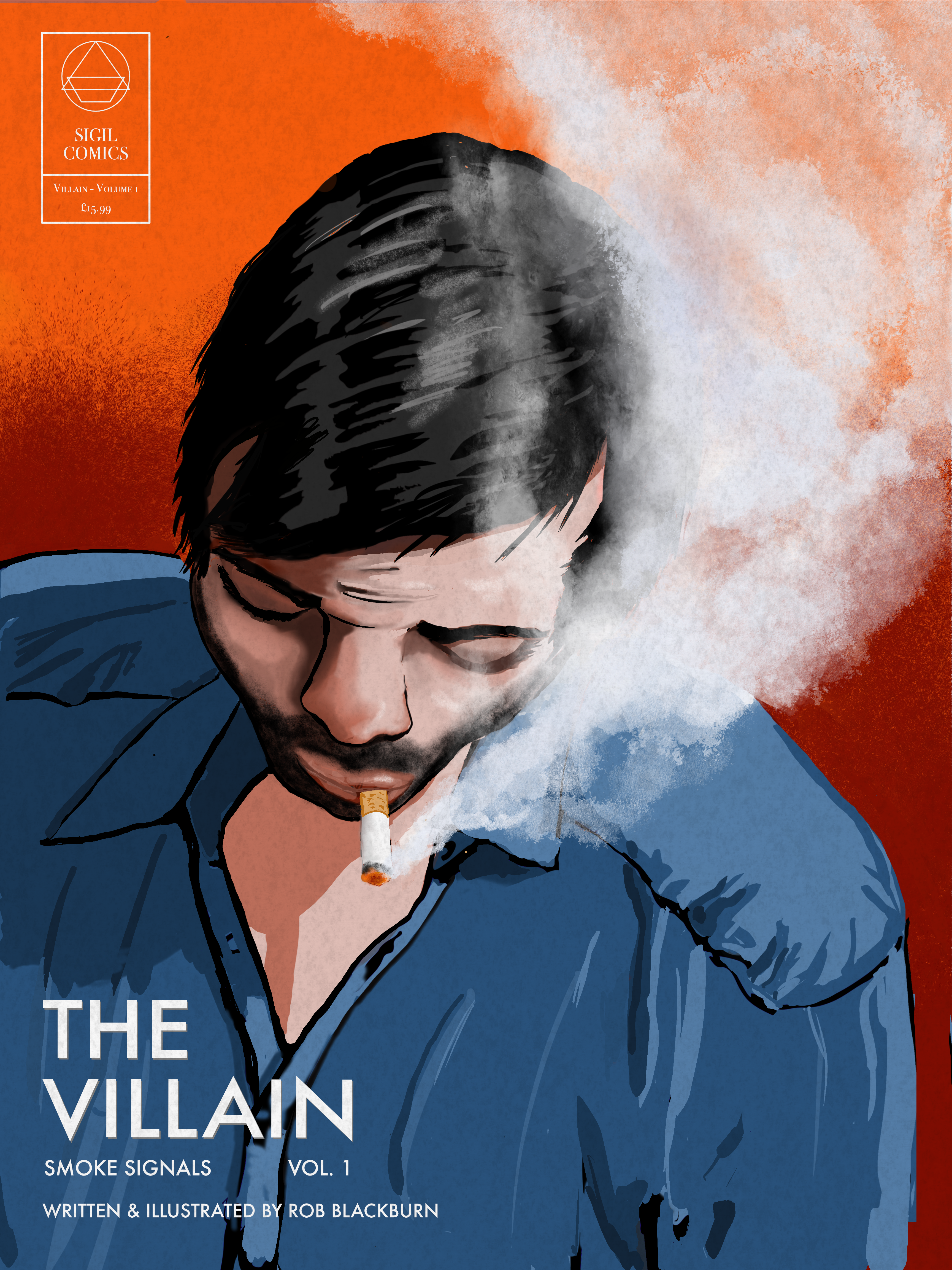 illustration of a man smoking in a blue shirt the title says The villain, part 1 smoke signals. Sigil Comics.